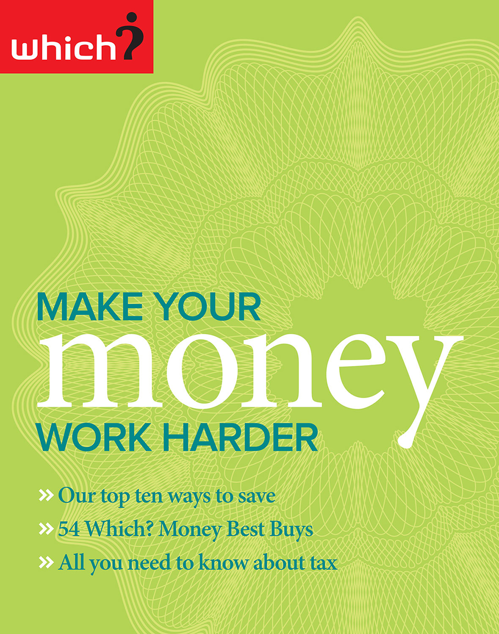 The cover of the Which? Report, Make Your Money Work Harder